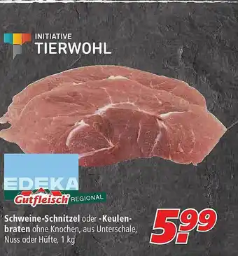 Marktkauf Schweine-schnitzel Oder -keulen-braten Gutfleisch Angebot