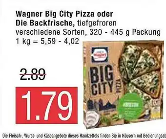 Marktkauf Wagner Big City Pizza Oder Dier Backfrische Angebot