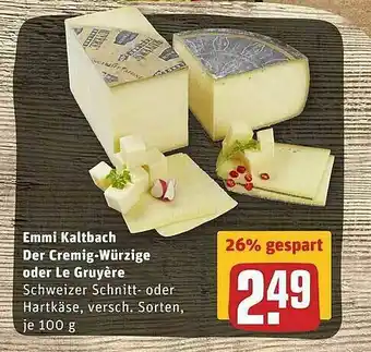 REWE Emmi Kaltbach Der Cremig-würzige Oder Le Gruyere Angebot