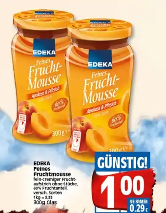 Elli Markt Edeka Feines Fruchtmousse 300g Glas Angebot