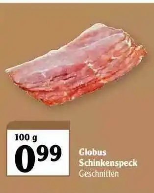 Globus Globus Schinkenspeck Angebot