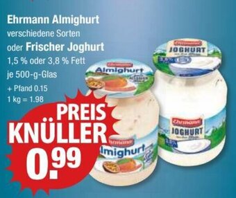 V Markt Ehrmann Almighurt verschiedene Sorten oder Frischer Joghurt 1,5 % oder 3,8 % Fett je 500-g-Glas Angebot