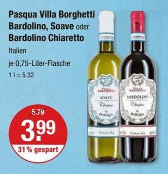 V Markt Pasqua Villa Borghetti Bardolino, Soave oder Bardolino Chiaretto je 0,75-Liter-Flasche Angebot