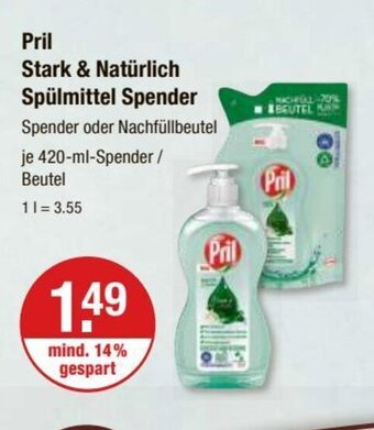 V Markt Pril Stark & Natürlich Spülmittel Spender oder Nachfüllbeutel je 420-ml-Spender / Beutel Angebot