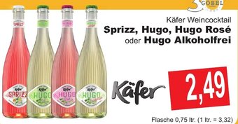 Getränke Göbel Käfer Weincocktail Sprizz, Hugo, Hugo Rosé oder Hugo Alkoholfrei Flasche 0,75 ltr. Angebot