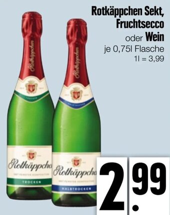 Edeka Xpress Rotkäppchen Sekt, Fruchtsecco oder Wein 0,75 L Flasche Angebot