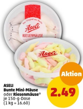 PENNY Aseli Bunte Mini-Mäuse oder Riesenmäuse* 150-g-Dose Angebot