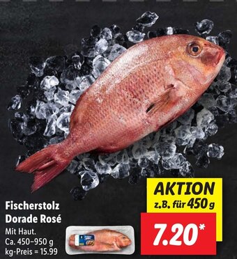 Lidl Fischerstolz Dorade Rosé Ca. 450-950 g Angebot