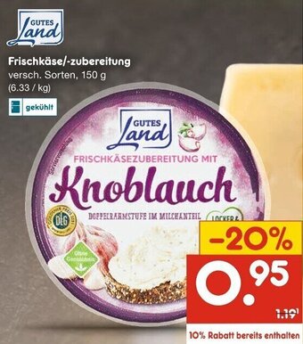 Netto Marken-Discount GUTES Land Frischkäse/-zubereitung 150 g Angebot