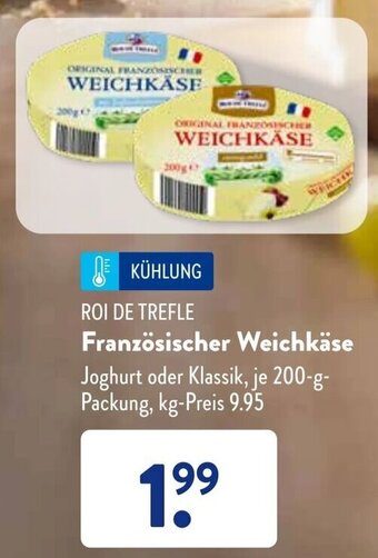 Aldi Süd ROI DE TREFLE Französischer Weichkäse 200-g-Packung Angebot