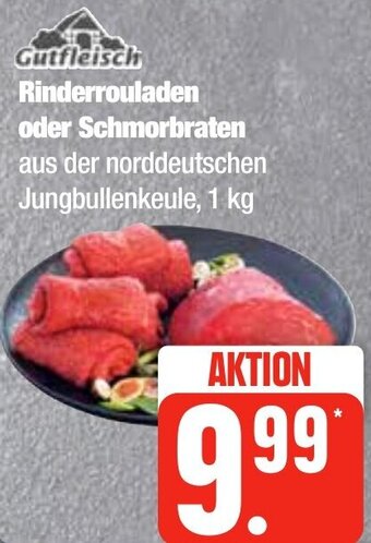 Edeka Frischemarkt Gutfleisch Rinderrouladen oder Schmorbraten 1 kg Angebot