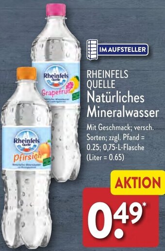 Aldi Nord RHEINFELS QUELLE Natürliches Mineralwasser 0,75 L Flasche Angebot