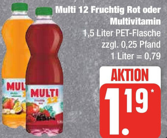 Marktkauf Multi 12 Fruchtig Rot oder Multivitamin 1,5 Liter PET-Flasche Angebot