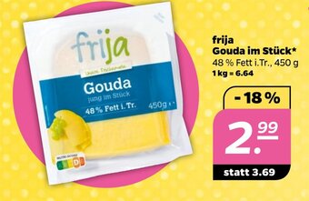 NETTO frija Gouda im Stück*48% Fett i. Tr. 450g 450 g Angebot