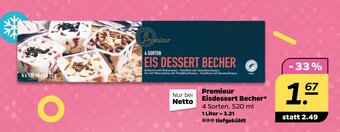 NETTO Premieur Eisdessert Becher* 520 ml Angebot