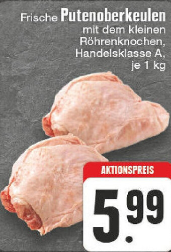 E-Center Frische Putenoberkeulen 1 kg Angebot