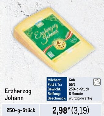 METRO Erzherzog Johann 250-g-Stück Angebot