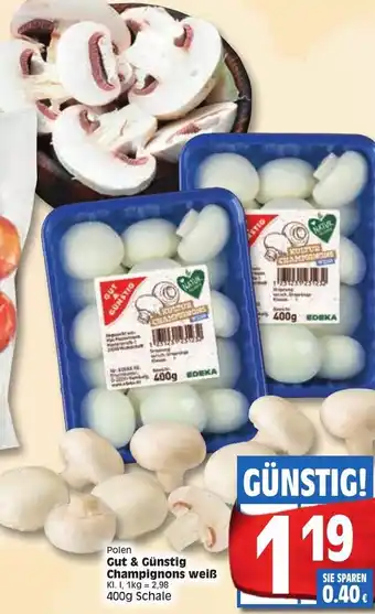 Edeka Polen Gut & Günstig Champignons  weiß 400g Angebot