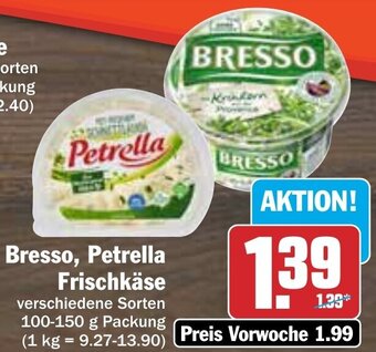 Hit Bresso, Petrella Frischkäse 100-150 g Packung Angebot