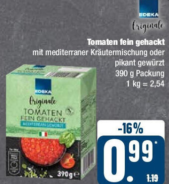 Edeka EDEKA Originale Tomaten fein gehackt 390 g Packung Angebot