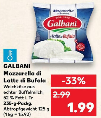 Kaufland GALBANI Mozzarella di Latte di Bufala 235 g Packg. Angebot