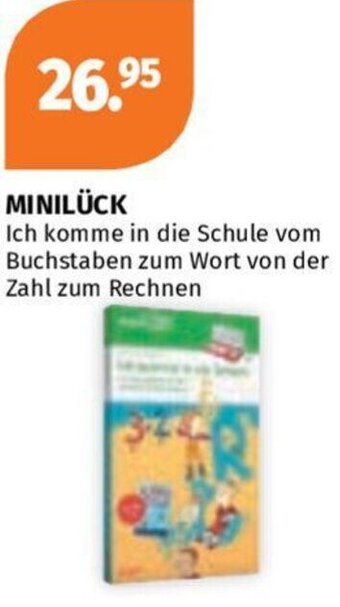 Müller MINILÜCK Ich komme in die Schule vom Buchstaben zum Wort von der Zahl zum Rechnen Angebot