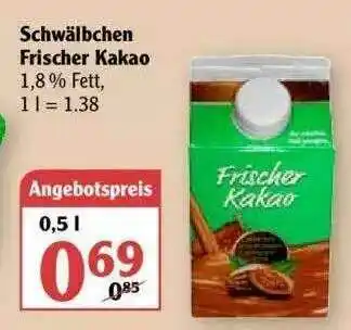 Globus Schwälbchen Frischer Kakao Angebot