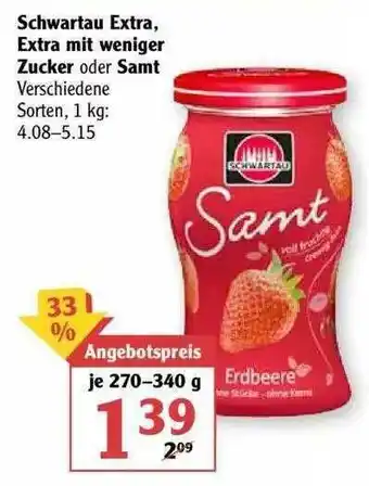 Globus Schwartau Extra Extra Mit Weniger Zucker Oder Samt Angebot