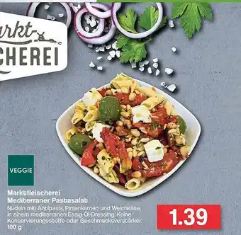 Famila Nord West Marktfleischerei Mediterraner Pastasalat Angebot