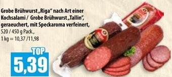 Mix Markt Grobe Brühwurst,,Riga" nach Art einer Kochsalami/ Grobe Brühwurst,,Tallin" 520/450 g Pack., Angebot