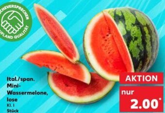 Kaufland Ital./span. Mini Wassermelone, lose Angebot