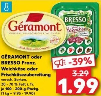 Kaufland GÉRAMONT oder BRESSO Franz. Weichkäse oder Frischkäsezubereitung 100-200 g Packg. Angebot