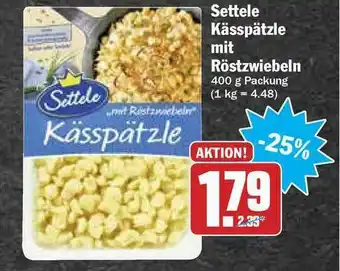 Hit Settele Kässpätzle Mit Röstzwiebeln Angebot