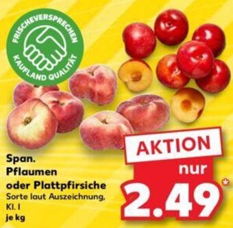 Kaufland Span. Pflaumen oder Plattpfirsiche Angebot