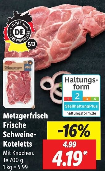 Lidl Metzgerfrisch Frische Schweine Koteletts 700 g Angebot