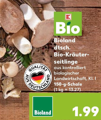 Kaufland Bioland dtsch. Bio-Kräuterseitlinge 150 g Schale Angebot