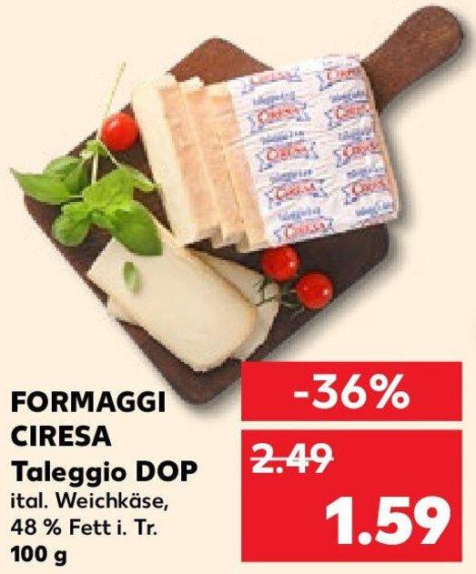 FORMAGGI CIRESA Taleggio DOP 100 g Angebot bei Kaufland