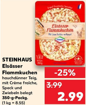 Kaufland STEINHAUS Elsässer Flammkuchen 350-g-Packg. Angebot