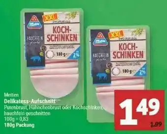 Marktkauf Metten Delikatess-aufschnitt Angebot