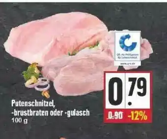 Edeka Putenschnitzel Brustbraten Oder Gulasch Angebot