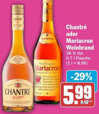 Hit Chantré oder Mariacron Weinbrand 0,7 L Flasche Angebot