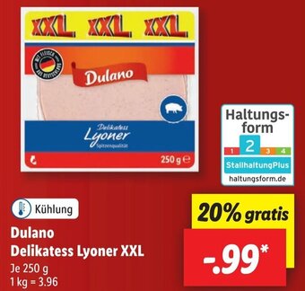 Lidl Dulano Delikatess Lyoner XXL 250 g Angebot