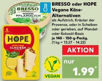 Kaufland BRESSO oder HOPE Vegane Käse-Alternativen 140-150 g Packg. Angebot