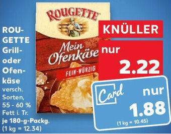 Kaufland ROUGETTE Grill oder Ofenkäse 180 g Packg. Angebot