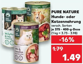 Kaufland PURE NATURE Hunde oder Katzennahrung 375-400-g-Dose Angebot