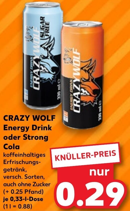 CRAZY WOLF Energy Drink oder Strong Cola 0,33 L Dose Angebot bei Kaufland