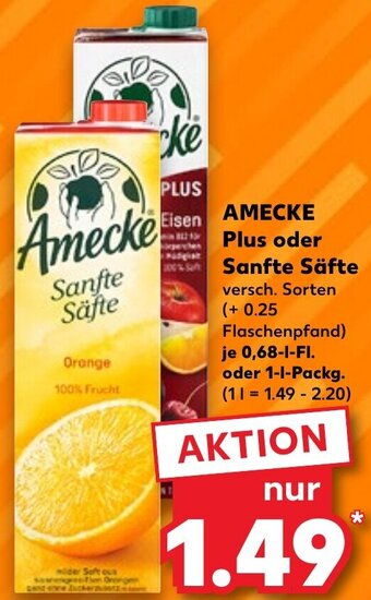 Kaufland AMECKE Plus oder Sanfte Säfte 0,68-L-FI. oder 1 L Packg. Angebot