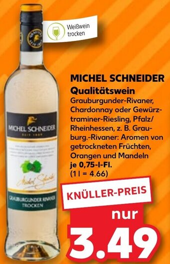 Kaufland MICHEL SCHNEIDER Qualitätswein 0,75 L-Fl. Angebot