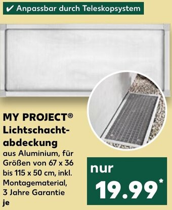 Kaufland MY PROJECT Lichtschachtabdeckung Angebot