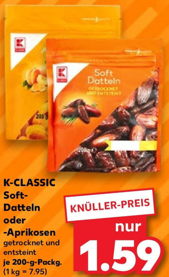 Kaufland K-CLASSIC Soft Datteln oder Aprikosen 200 g Packg. Angebot